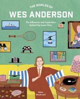 The Worlds of Wes Anderson