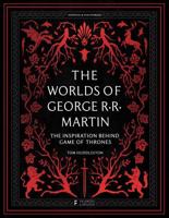 The Worlds of George RR Martin