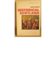 Let's Look at Historical Scotland