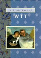 A Little Book of Wit