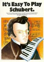It's Easy to Play Schubert