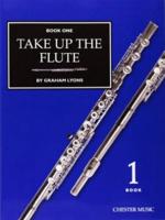 Take Up the Flute - Book 1