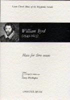 Byrd: Mass for Three Voices