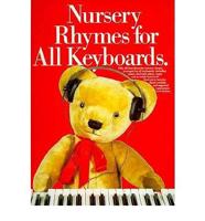Nursery Rhymes for All Keyboards