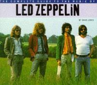 The Complete Guide to the Music of Led Zeppelin