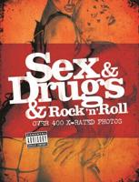 Sex & Drugs & Rock 'N' Roll