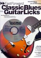 Fast Forward - Classic Blues Guitar Licks
