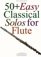 50+ Easy Classical Solos For Flute