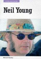 Neil Young in His Own Words