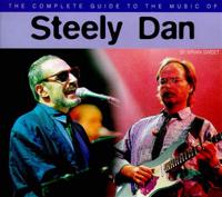 The Complete Guide to the Music of Steely Dan