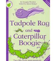 "Tadpole Rag" and "Caterpillar Boogie"