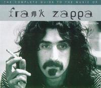 The Complete Guide to the Music of Frank Zappa