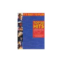 It's Easy to Play Top 50 Hits