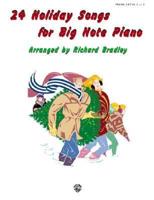 24 Holiday Songs for Big Note Piano