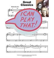 I Can Play That! Great Classics