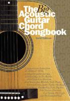 The Big Acoustic Guitar Chord Songbook Gold
