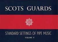 Scots Guards - Volume 2