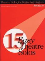 15 Easy Theatre Solos