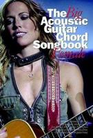 The Big Acoustic Guitar Chord Songbook. Female