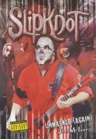 Slipknot Unmasked (Again)