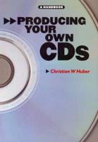 Producing Your Own CDs