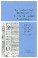 English Manuscript Studies. Vol. 10 Decoration and Illustration in Medieval English Manuscripts