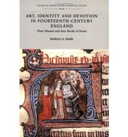 Art, Identity, and Devotion in 14th Century England