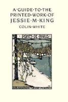 A Guide to the Printed Work of Jessie M. King (1874-1949)