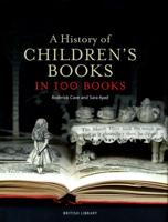 A History of Children's Books in 100 Books