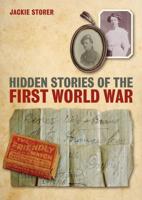 Hidden Stories of the First World War