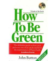 How to Be Green