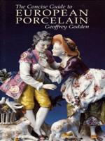 The Concise Guide to European Porcelain