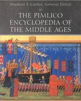 The Pimlico Encyclopedia of the Middle Ages