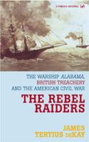 The Rebel Raiders