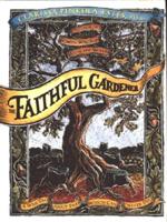 The Faithful Gardener