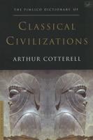 The Pimlico Dictionary of Classical Civilizations