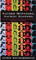Sacred Monsters, Sacred Masters