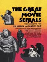 The Great Movie Serials