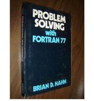 Problem Solving With Fortran 77