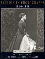 Fashion in Photographs 1860-1880