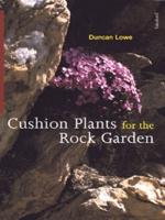 Cushion Plants for the Rock Garden