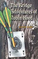 The Bridge Adventures of Robin Hood