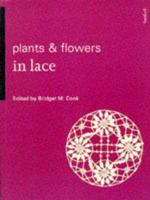 Plants & Flowers in Lace