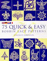 75 quick & easy bobbin lace patterns
