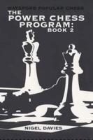 The Power Chess Program Book 2
