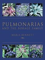 Pulmonarias and the Borage Family