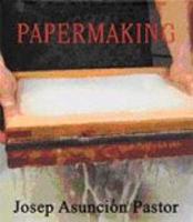 The Complete Book of Papermaking