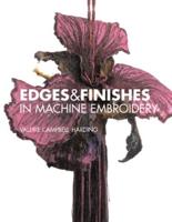 Edges and Finishes in Machine Embroidery