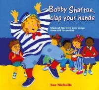 Bobby Shaftoe, Clap Your Hands