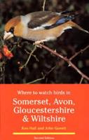 Where to Watch Birds in Somerset, Avon, Gloucestershire & Wiltshire